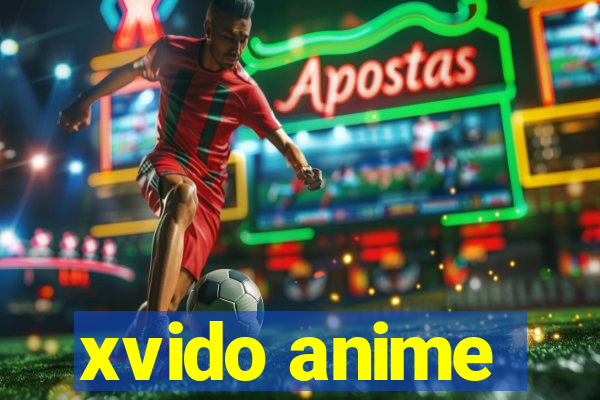 xvido anime